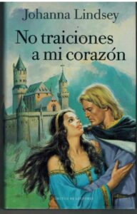 Portada NO TRAICIONES A MI CORAZON - JOHANNA LINDSEY - CIRCULO DE LECTORES