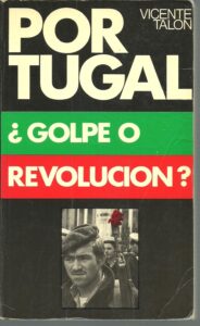 Portada PORTUGAL ¿GOLPE O REVOLUCION? - VICENTE TALON - CVS EDICIONES