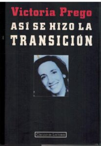 Portada ASI SE HIZO LA TRANSICION - VICTORIA PREGO - CIRCULO DE LECTORES
