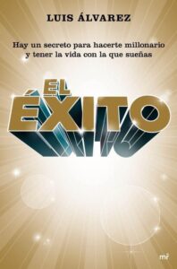 Portada EL EXITO - LUIS ALVAREZ - MARTINEZ ROCA