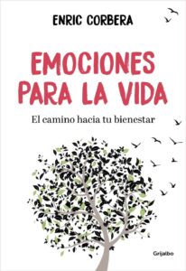 Portada EMOCIONES PARA LA VIDA - ENRIC CORBERA - GRIJALBO