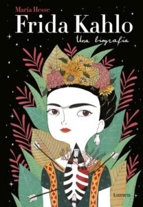 Portada FRIDA KAHLO. UNA BIOGRAFÍA - MARIA HESSE - LUMEN