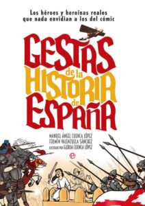 Portada GESTAS DE LA HISTORIA DE ESPAÑA - MANUEL ANGEL CUENCA LOPEZ / FERMIN VALENZUELA SANCHEZ - LA ESFERA DE LOS LIBROS