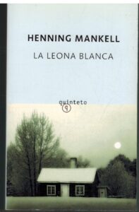 Portada LA LEONA BLANCA - HENNING MANKELL - QUINTETO