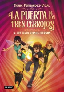 Portada LA PUERTA DE LOS TRES CERROJOS 3. LOS CINCO REINOS ETERNOS - SÓNIA FERNÁNDEZ-VIDAL - ESPASA CALPE