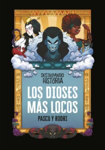 Portada LOS DIOSES MÁS LOCOS - RODRIGO SEPTIÉN / ALVARO PASCUAL - ALFAGUARA