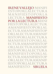 Portada MANIFIESTO POR LA LECTURA - IRENE VALLEJO - SIRUELA