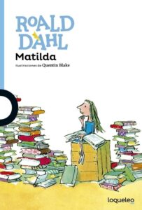 Portada MATILDA  - ROALD DAHL - LOQUELEO
