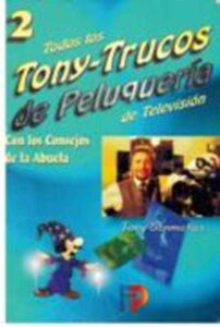 Portada TODOS LOS TONY-TRUCOS DE PELUQUERIA - TONY SANMATIAS - PARANINFO