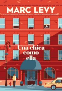 Portada UNA CHICA COMO ELLA - MARC LEVY - HARPERCOLLINS