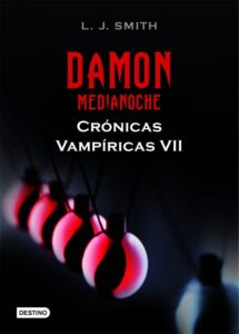 Portada CRONICAS VAMPIRICAS VII. DAMON MEDIANOCHE - L. J. SMITH - DESTINO