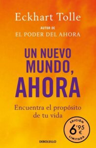 Portada UN NUEVO MUNDO, AHORA - ECKHART TOLLE - DEBOLSILLO