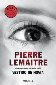 Portada VESTIDO DE NOVIA - PIERRE LEMAITRE - DEBOLSILLO