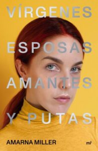 Portada VÍRGENES, ESPOSAS, AMANTES Y PUTAS - AMARNA MILLER - MARTINEZ ROCA