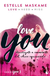 Portada YOU 1. LOVE YOU - ESTELLE MASKAME - BOOKET