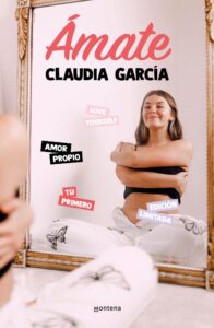 Portada ÁMATE - CLAUDIA GARCIA - MONTENA