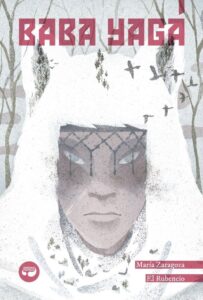 Portada BABA YAGÁ - MARIA ZARAGOZA - ARISTAS MARTINEZ