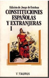 Portada CONSTITUCIONES ESPAÑOLAS Y EXTRANJERAS I - JORGE DE ESTEBAN - TAURUS