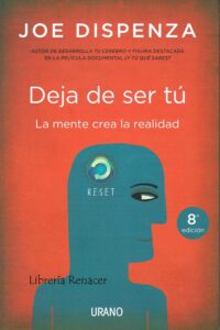 Portada DEJA DE SER TÚ - DISPENZA, JOE - URANO