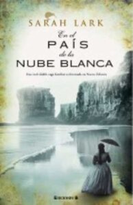 Portada EN EL PAIS DE LA NUBE BLANCA - SARAH LARK - EDICIONES B