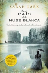 Portada EN EL PAÍS DE LA NUBE BLANCA (TRILOGÍA DE LA NUBE BLANCA 1) - Sarah Lark - EDICIONES B
