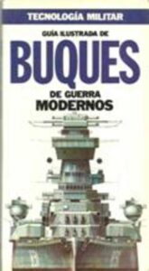 Portada GUIA ILUSTRADA DE BUQUES DE GUERRA  ACTUALES - VVAA - ORBIS