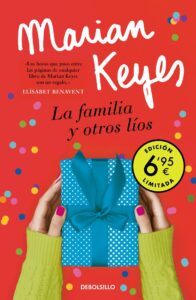Portada LA FAMILIA Y OTROS LÍOS  - MARIAN KEYES - BOOKET