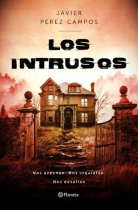 Portada LOS INTRUSOS - JAVIER PÉREZ CAMPOS - PLANETA