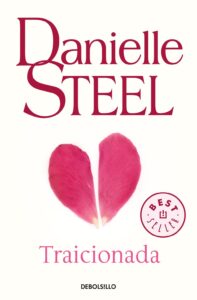 Portada TRAICIONADA - DANIELLE STEEL - DEBOLSILLO