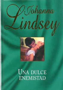 Portada UNA DULCE ENEMISTAD - JOHANNA LINDSEY - RBA