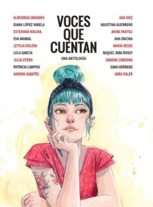 Portada VOCES QUE CUENTAN (NOVELA GRÁFICA) - LÓPEZ VARELA, DIANA / HESSE, MARÍA / DOLERA, LETICIA / GARCÍA, LOLA / SABATÉS, SANDRA / GUERRERO, AGUSTINA / HERRANZ, SARA / ONCINA TORTOSA, ANA / SOL - PLANETA COMIC