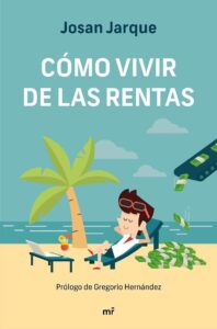 Portada CÓMO VIVIR DE LAS RENTAS - JOSAN JARQUE - MARTINEZ ROCA