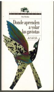 Portada DONDE APRENDEN A VOLAR LAS GAVIOTAS - ANA ALCOLEA - ANAYA