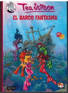 Portada EL BARCO FANTASMA - TEA STILTON - DESTINO