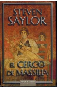 Portada EL CERCO DE MASSILIA - STEVEN SAYLOR - CIRCULO DE LECTORES
