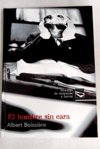 Portada EL HOMBRE SIN CARA - ALBERT BOISSIÈRE - RUEDA