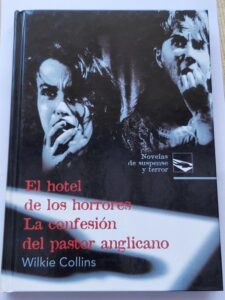 Portada EL HOTEL DE LOS HORRORES / LA CONFESION DEL PASTOR ANGLICANO - WILKIE COLLINS - RUEDA