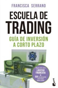 Portada ESCUELA DE TRADING - FRANCISCA SERRANO - BOOKET