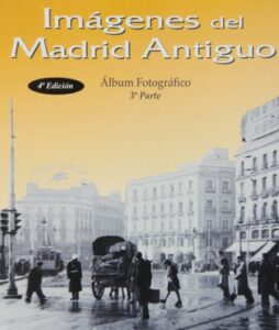 Portada IMÁGENES DEL MADRID ANTIGUO III - VVAA - LA LIBRERIA