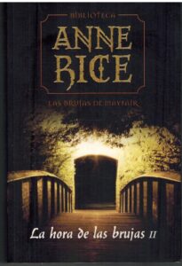 Portada LA HORA DE LAS BRUJAS II - ANNE RICE - PLANETA DEAGOSTINI