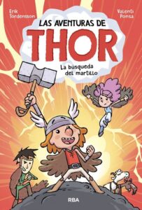 Portada LAS AVENTURAS DE THOR. LA BÚSQUEDA DEL MARTILLO - ERIK TORDENSSON - RBA