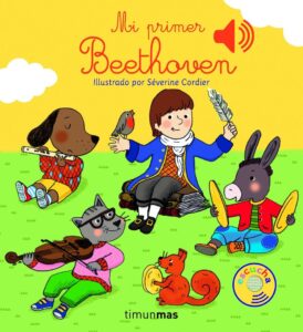 Portada MI PRIMER BEETHOVEN - SEVERINE CORDIER - TIMUN MAS