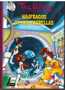 Portada NAUFRAGOS DE LAS ESTRELLAS - TEA STILTON - DESTINO