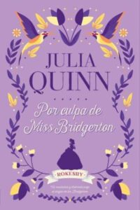 Portada POR CULPA DE MISS BRIDGERTON - JULIA QUINN - TITANIA