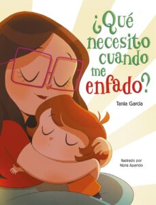 Portada ¿QUÉ NECESITO CUANDO ME ENFADO? - TANIA GARCÍA - BEASCOA