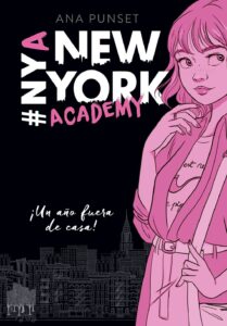 Portada ¡UN AÑO FUERA DE CASA! (SERIE NEW YORK ACADEMY 1) - ANA PUNSET - MONTENA