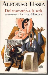 Portada DEL COSCORRON A LA SEDA - ALFONSO USSIA - EDICIONES B