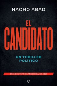 Portada EL CANDIDATO - NACHO ABAD - LA ESFERA DE LOS LIBROS