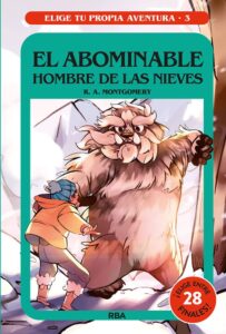 Portada ELIGE TU PROPIA AVENTURA 3. EL ABOMINABLE HOMBRE DE LAS NIEVES - R.A. MONTGOMERY - RBA
