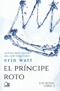 Portada EL PRÍNCIPE ROTO - ERIN WATT - ROYAL BOOKS